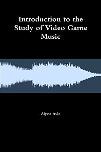 Introduction to the Study of Video Game Music